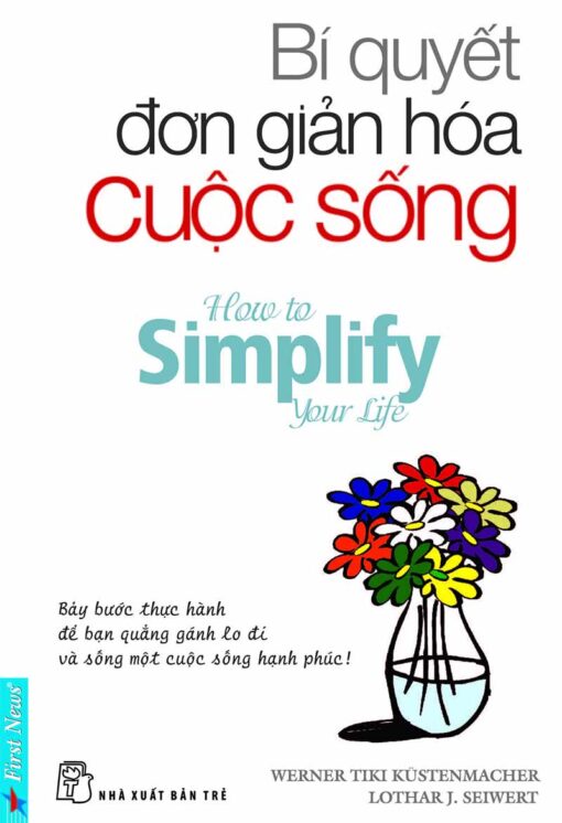 Tải sách Bí Quyết Đơn Giản Hóa Cuộc Sống - Bản PDF - EPUB - MOBILE - AZW3