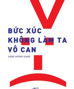 Tải sách Bức Xúc Không Làm Ta Vô Can - Bản PDF - EPUB - MOBILE - AZW3