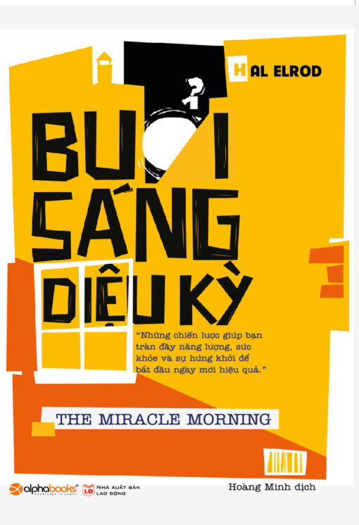 Tải sách Buổi Sáng Diệu Kỳ – Hal Elrod - Bản PDF - EPUB - MOBILE - AZW3
