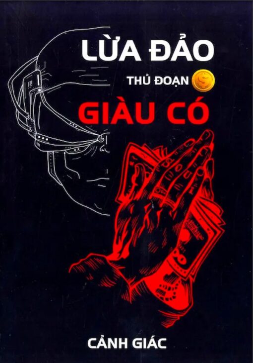 Tải sách Cảnh Giác Lừa Đảo Thủ Đoạn Giàu Có - Bản PDF - EPUB - MOBILE - AZW3