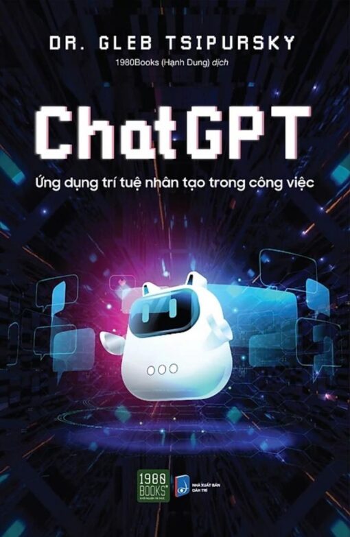 Tải sách ChatGPT – Ứng Dụng Trí Tuệ Nhân Tạo Trong Công Việc - Bản PDF - EPUB - MOBILE - AZW3