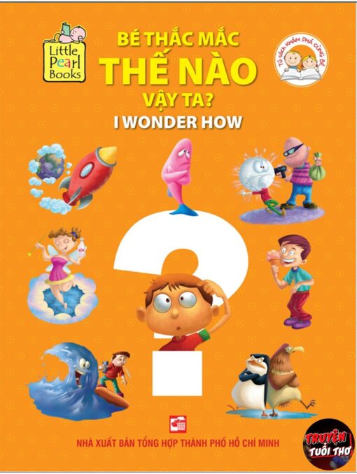 Tải sách Bé Thắc Mắc Thế Nào Vậy Ta? - Bản PDF - EPUB - MOBILE - AZW3