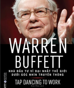 Tải sách Warren Buffett – Nhà Đầu Tư Vĩ Đại Nhất Thế Giới Dưới Góc Nhìn Truyền Thông - Bản PDF - EPUB - MOBILE - AZW3