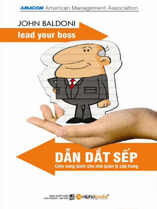 Tải sách Dẫn Dắt Sếp – John Baldoni - Bản PDF - EPUB - MOBILE - AZW3