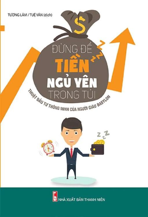 Tải sách Đừng Để Tiền Ngủ Yên Trong Túi - Bản PDF - EPUB - MOBILE - AZW3