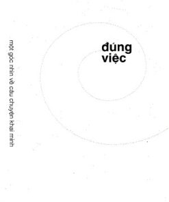 Tải sách Đúng Việc – Giản Tư Trung - Bản PDF - EPUB - MOBILE - AZW3