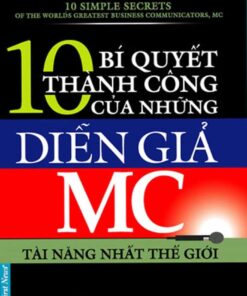 Tải sách 10 Bí Quyết Thành Công Của Những Diễn Giả MC Tài Năng Nhất Thế Giới - Bản PDF - EPUB - MOBILE - AZW3
