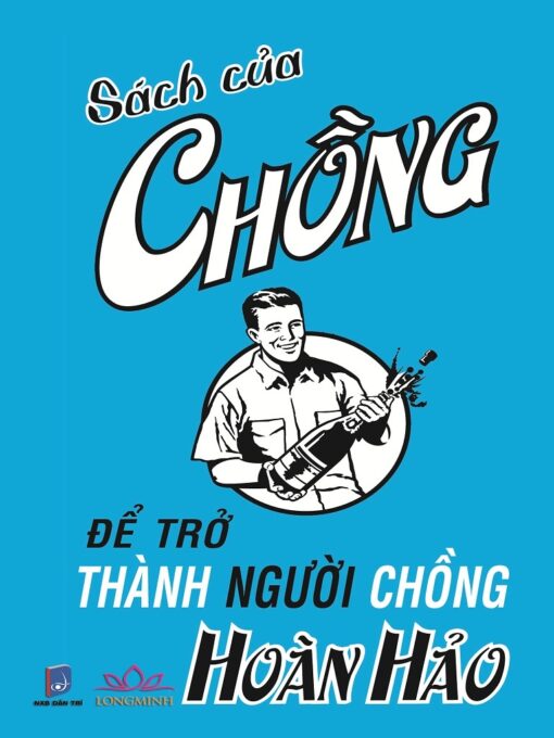 Tải sách Sách Của Chồng Để Trở Thành Người Chồng Hoàn Hảo - Bản PDF - EPUB - MOBILE - AZW3