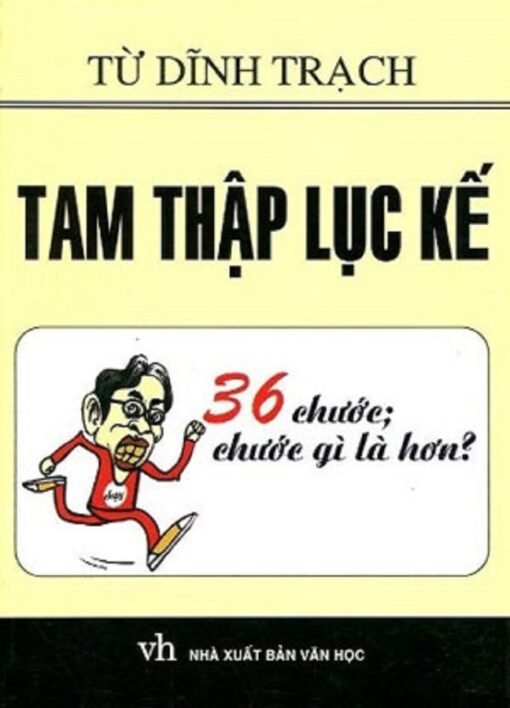 Tải sách Tam Thập Lục Kế 36 Chước Chước Gì Là Hơn - Bản PDF - EPUB - MOBILE - AZW3