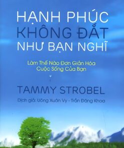 Tải sách Hạnh Phúc Không Đắt Như Bạn Nghĩ - Bản PDF - EPUB - MOBILE - AZW3