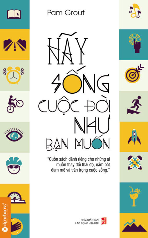 Tải sách Hãy Sống Cuộc Đời Như Bạn Muốn - Bản PDF - EPUB - MOBILE - AZW3