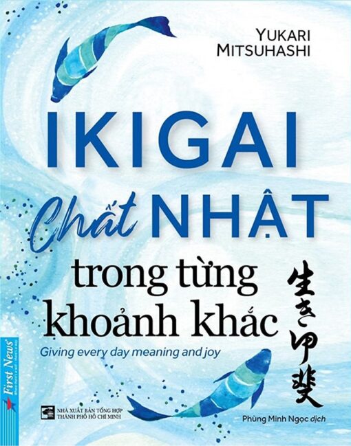 Tải sách Ikigai – Chất Nhật Trong Từng Khoảnh Khắc - Bản PDF - EPUB - MOBILE - AZW3