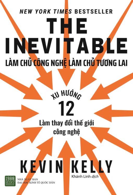 Tải sách The Inevitable: Làm Chủ Công Nghệ Làm Chủ Tương Lai - Bản PDF - EPUB - MOBILE - AZW3