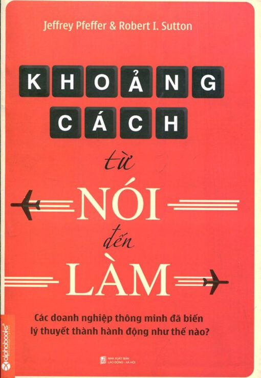 Tải sách Khoảng Cách Từ Nói Đến Làm - Bản PDF - EPUB - MOBILE - AZW3