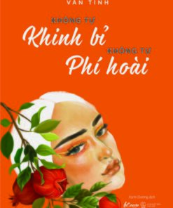 Tải sách Không Tự Khinh Bỉ Không Tự Phí Hoài - Bản PDF - EPUB - MOBILE - AZW3