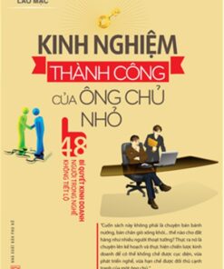 Tải sách Kinh Nghiệm Thành Công Của Ông Chủ Nhỏ - Bản PDF - EPUB - MOBILE - AZW3
