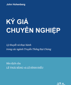 Tải sách Ký Giả Chuyên Nghiệp – John Hohenberg - Bản PDF - EPUB - MOBILE - AZW3
