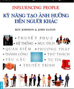 Tải sách Kỹ Năng Tạo Ảnh Hưởng Đến Người Khác - Bản PDF - EPUB - MOBILE - AZW3