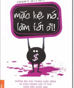Tải sách Mặc Kệ Nó, Làm Tới Đi! - Bản PDF - EPUB - MOBILE - AZW3
