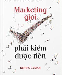 Tải sách Marketing Giỏi Phải Kiếm Được Tiền - Bản PDF - EPUB - MOBILE - AZW3
