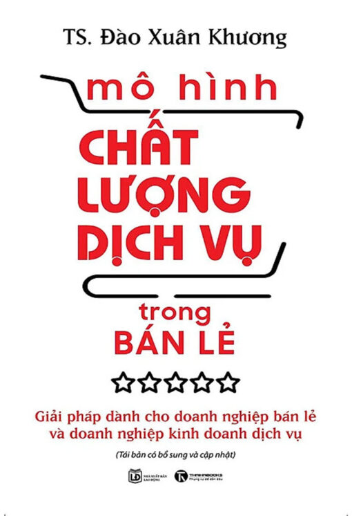 Tải sách Mô Hình Chất Lượng Dịch Vụ Trong Bán Lẻ - Bản PDF - EPUB - MOBILE - AZW3