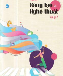 Tải sách Ngành Sáng Tạo Và Nghệ Thuật Có Gì? - Bản PDF - EPUB - MOBILE - AZW3