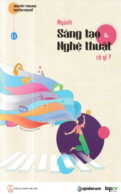 Tải sách Ngành Sáng Tạo Và Nghệ Thuật Có Gì? - Bản PDF - EPUB - MOBILE - AZW3