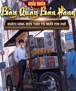 Tải sách Ngẫu Nhiên Bày Quầy Bán Hàng, Khách Hàng Đuổi Theo Tôi Mười Con Phố - Bản PDF - EPUB - MOBILE - AZW3
