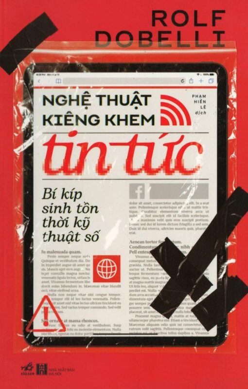 Tải sách Nghệ Thuật Kiêng Khem Tin Tức – Bí Kíp Sinh Tồn Thời Kỹ Thuật Số - Bản PDF - EPUB - MOBILE - AZW3