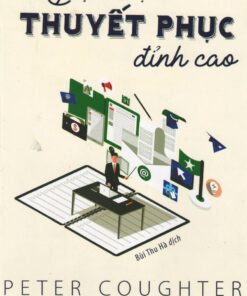 Tải sách Nghệ Thuật Thuyết Phục Đỉnh Cao - Bản PDF - EPUB - MOBILE - AZW3