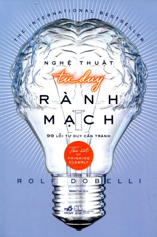 Tải sách Nghệ Thuật Tư Duy Rành Mạch - Bản PDF - EPUB - MOBILE - AZW3