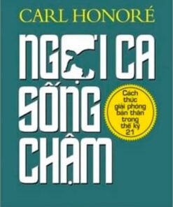 Tải sách Ngợi Ca Sống Chậm – Carl Honore - Bản PDF - EPUB - MOBILE - AZW3