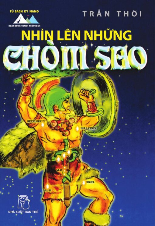 Tải sách Nhìn Lên Những Chòm Sao – Trần Thời - Bản PDF - EPUB - MOBILE - AZW3