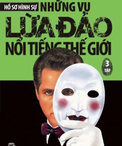 Tải sách Những Vụ Lừa Đảo Nổi Tiếng Thế Giới (3 Tập) - Bản PDF - EPUB - MOBILE - AZW3