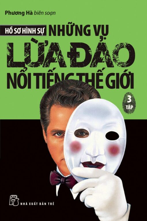 Tải sách Những Vụ Lừa Đảo Nổi Tiếng Thế Giới (3 Tập) - Bản PDF - EPUB - MOBILE - AZW3