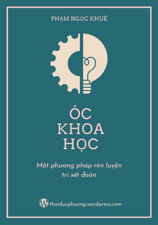 Tải sách Óc Khoa Học – Một Phương Pháp Rèn Luyện Trí Xét Đoán - Bản PDF - EPUB - MOBILE - AZW3