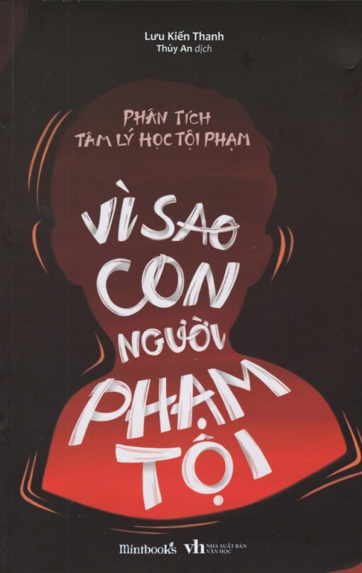 Tải sách Phân Tích Tâm Lý Học Tội Phạm – Vì Sao Con Người Phạm Tội - Bản PDF - EPUB - MOBILE - AZW3