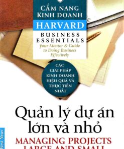 Tải sách Quản Lý Các Dự Án Lớn Và Nhỏ - Bản PDF - EPUB - MOBILE - AZW3