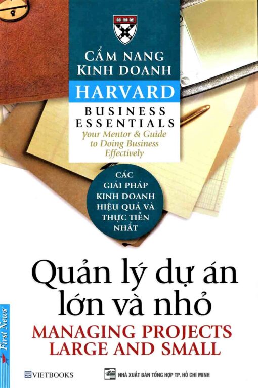Tải sách Quản Lý Các Dự Án Lớn Và Nhỏ - Bản PDF - EPUB - MOBILE - AZW3