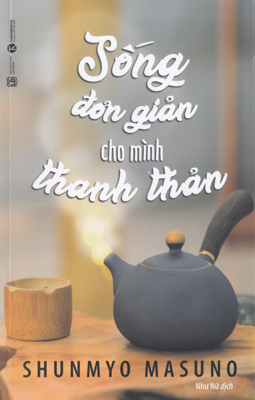 Tải sách Sống Đơn Giản Cho Mình Thanh Thản - Bản PDF - EPUB - MOBILE - AZW3