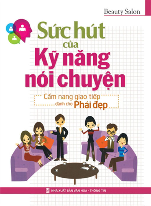 Tải sách Sức Hút Của Kỹ Năng Nói Chuyện - Bản PDF - EPUB - MOBILE - AZW3