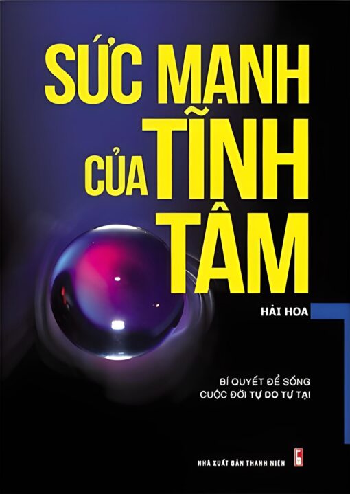 Tải sách Sức Mạnh Của Tĩnh Tâm – Hải Hoa - Bản PDF - EPUB - MOBILE - AZW3
