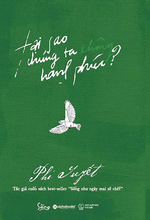 Tải sách Tại Sao Chúng Ta Không Hạnh Phúc? - Bản PDF - EPUB - MOBILE - AZW3