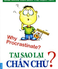 Tải sách Tại Sao Lại Chần Chừ? | Teo Aik Cher - Bản PDF - EPUB - MOBILE - AZW3