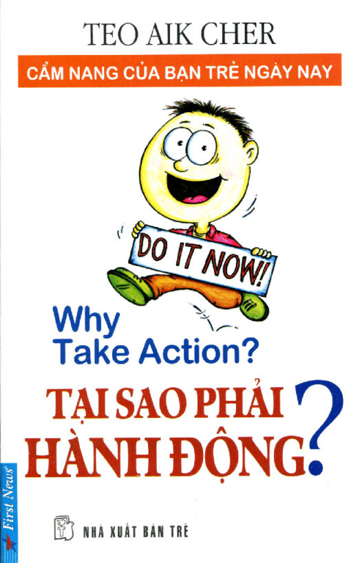 Tải sách Tại Sao Phải Hành Động? | Teo Aik Cher - Bản PDF - EPUB - MOBILE - AZW3