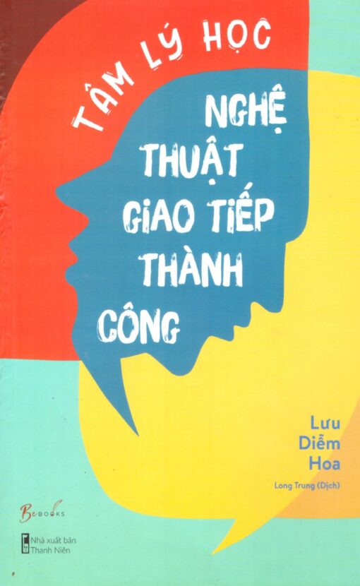 Tải sách Tâm Lý Học Nghệ Thuật Giao Tiếp Thành Công - Bản PDF - EPUB - MOBILE - AZW3