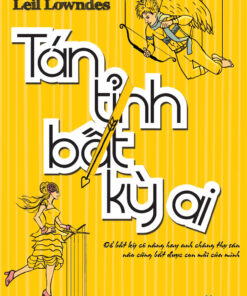 Tải sách Tán Tỉnh Bất Kỳ Ai – Leil Lowndes - Bản PDF - EPUB - MOBILE - AZW3