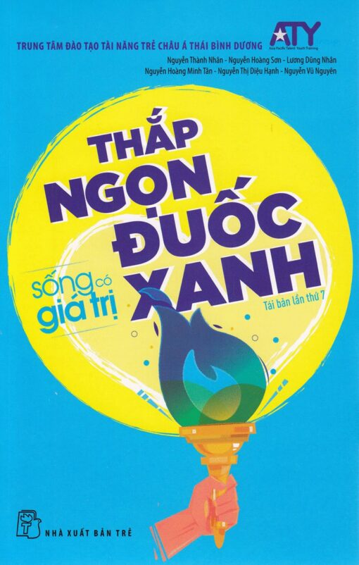Tải sách Thắp Ngọn Đuốc Xanh – Sống Có Giá Trị 3 - Bản PDF - EPUB - MOBILE - AZW3