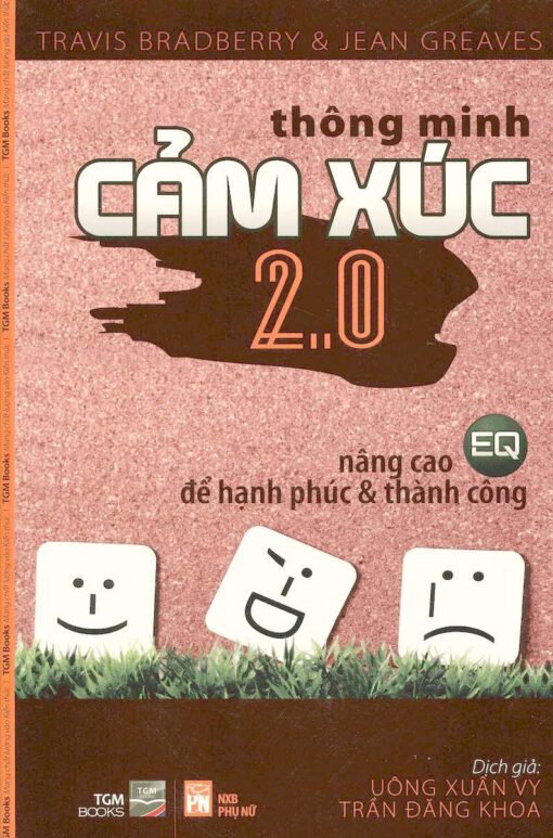 Tải sách Thông Minh Cảm Xúc 2.0 – Nâng Cao EQ Để Hạnh Phúc & Thành Công - Bản PDF - EPUB - MOBILE - AZW3