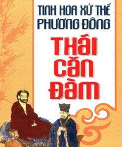 Tải sách Thái Căn Đàm: Tinh Hoa Xử Thế Phương Đông - Bản PDF - EPUB - MOBILE - AZW3